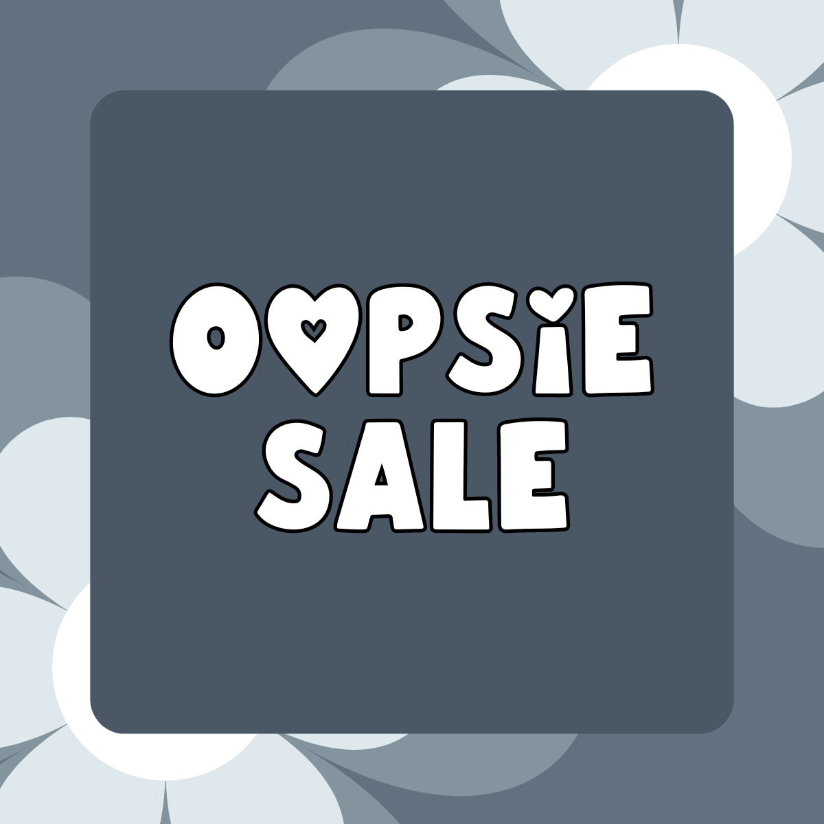 Oopsie Sale